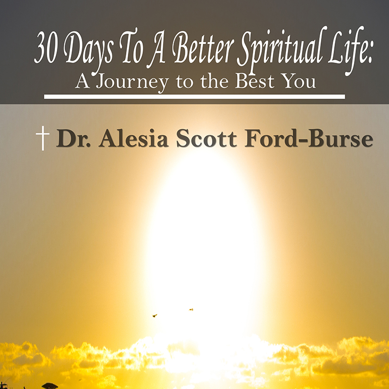 30 Days to a Better Spiritual Life: A Journey to the Best You