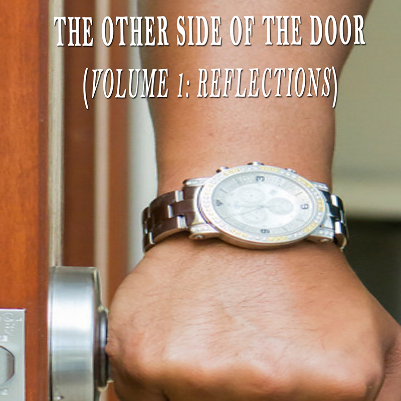 The Other Side of the Door (Volume 1: Reflections)