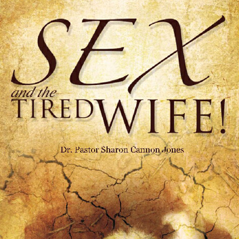 Sex and the Tired Wife